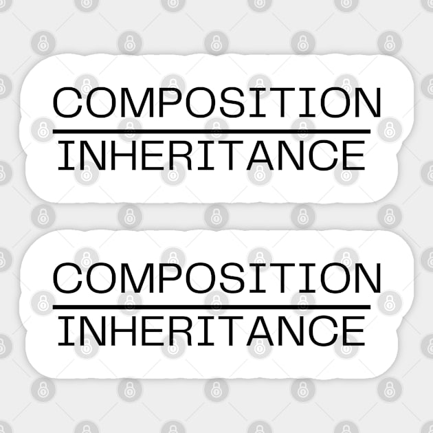 Composition Over Inheritance - 1 Sticker by dev-tats